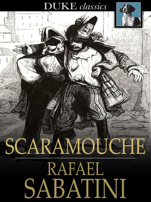 Title details for Scaramouche: A Romance of the French Revolution by Rafael Sabatini - Available